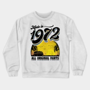 Made in 1972 All Original Parts Crewneck Sweatshirt